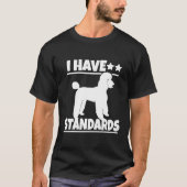 Poodle ik heb normen t-shirt (Voorkant)