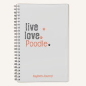 Poodle Journal Live Love Hard Hoesje Notitieboek (Voorkant)