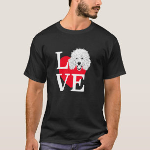 Poodle Love Cute hart Poodle T-shirt