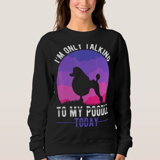 Poodle Ma Dog Introverted Poodle Mama Trui (Voorkant)