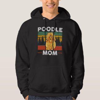 Poodle mam Poodles Dog Owner Gift Hoodie