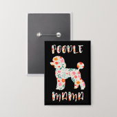 Poodle Mama Bloemige Hond Liefhebber Button (Voorkant / Achterkant)