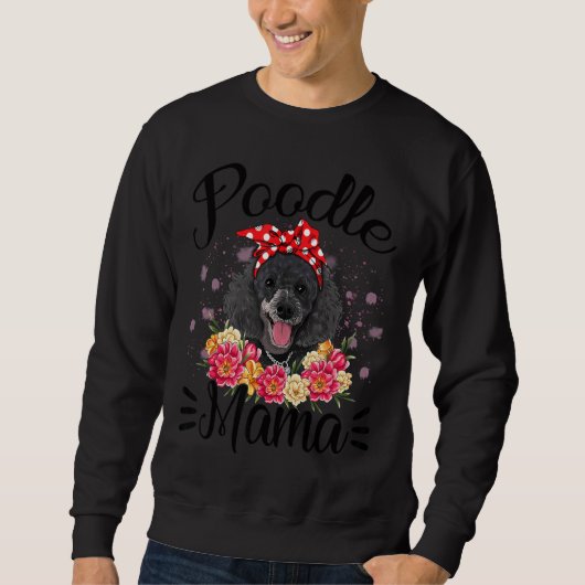 Poodle Mama Florals Cute Dog Mam Moederdag Trui (Voorkant)
