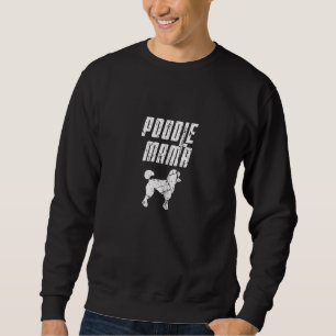 Poodle Mama Pet Dog Animal eigenaars Mam Trui