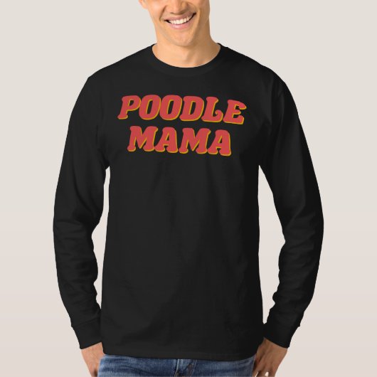 Poodle Mama T-shirt (Voorkant)