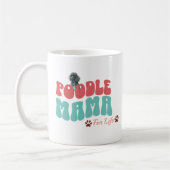 Poodle Mama voor het leven Koffie Mok (Links)