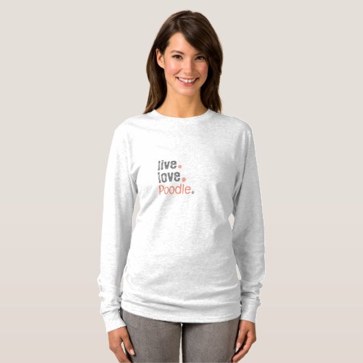 Poodle Mom Live Love T-shirt met lange mouwen (Voorkant volledig)