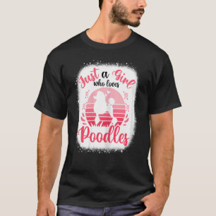 Poodle Owner, gewoon een meisje dat van puin houdt T-shirt