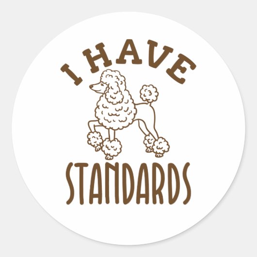 Poodle Owner I have Standards Ronde Sticker (Voorkant)