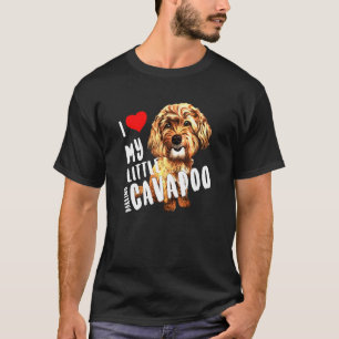 Poodle Pup I Love My Little Darling Cavapoo T-shirt
