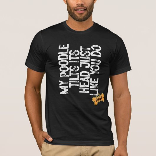 Poodle Tlits hoofd zoals jij doet T-shirt (Voorkant)
