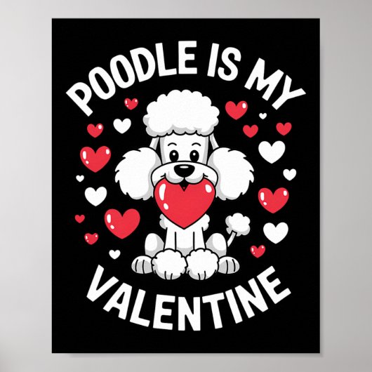 Poodle Valentijn Cute Puppy Liefde Design  Poster (Voorkant)