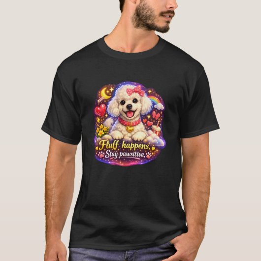 Poodle Whimsy – “Pluis Gebeurt. Blijf Positief.” T-shirt (Voorkant)