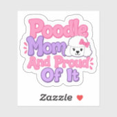 Poodlemoeder en trots erop sticker (Vel)