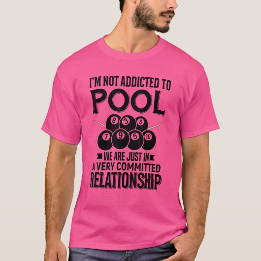 Pool Ball Player Snooker Billiard Quote Design T-shirt (Voorkant)