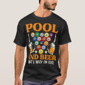 Pool & Beer That's Why I'm Here Billiard Players_1 T-shirt (Voorkant)