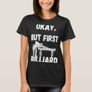 Pool Biljart snooker Biljart Spelletjes 8 Bal Bill T-shirt