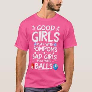 Pool biljart spelers Bad Girls spelen met ballen B T-shirt