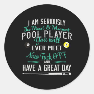 Pool biljart t Shirt vrouwen Mannen ik ben serieus Ronde Sticker