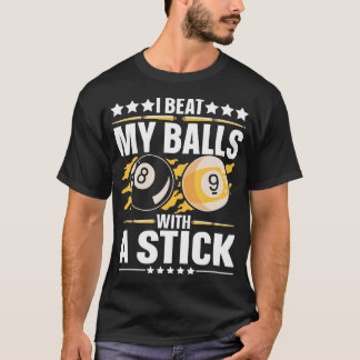 Pool Biljart Team 8 Ball Pool Biljart Speler - B T-shirt