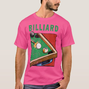 Pool Biljart Voor Pool Speler Biljart Speler T-shirt