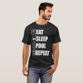 Pool Billiard Eat Sleep Pool Herhalen T-shirt (Voorkant volledig)
