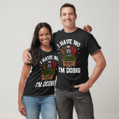 Pool Billiard ik heb geen idee wat ik doe T-shirt (Unisex)