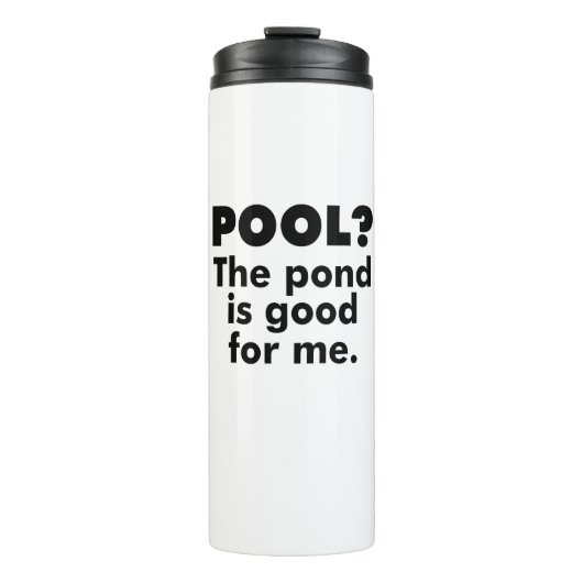 Pool? De Pond is goed voor mij. Thermosbeker (Voorkant)
