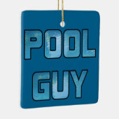 Pool Guy Keramisch Ornament (Rechts)