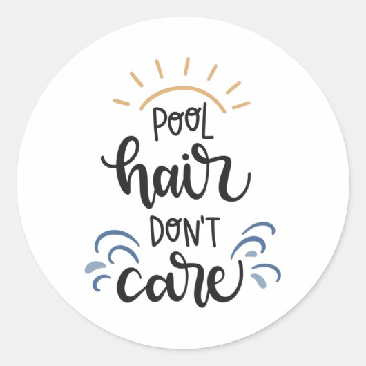 Pool hair don't care ronde sticker (Voorkant)