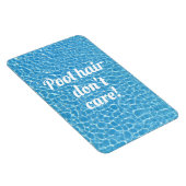 Pool hair geen flauw zwemPool citaat Magneet (Rechterzijde)