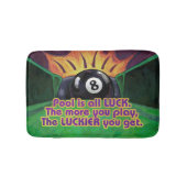 Pool is Luck Badmat (Voorkant)