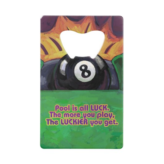 Pool is Luck Creditkaart Flessenopener (Voorkant)