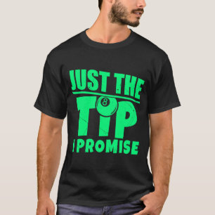Pool Player Billiard Pool Table enkel en alleen Ti T-shirt