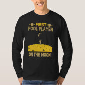 Pool Player On The Moon T-shirt (Voorkant)