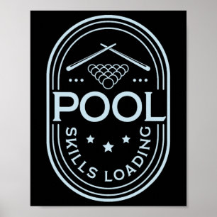 Pool Skills Loading Funny Quote Billiard Poster