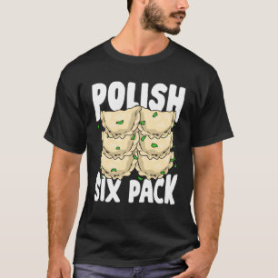 Pools Six Pack Funny Pierogi Food Lover Gift T-shirt