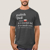 Poolse papa Definition Fathers Day Gift Flag T-shirt (Voorkant)
