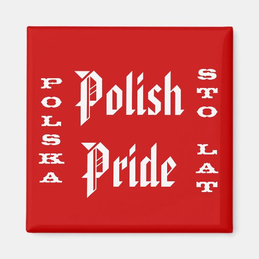 Poolse Pride Polska Sto Lat Magneet (Voorkant)
