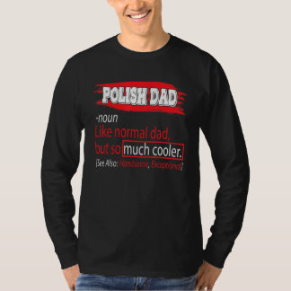 Poolse vader definieert zo veel koeler Vaderdag T-shirt