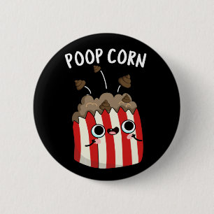 Poop Corn Funny Pop Corn Pun Dark BG Ronde Button 5,7 Cm
