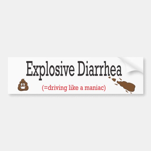 Poop Explosive Diarree Speed Bumpersticker (Voorkant)
