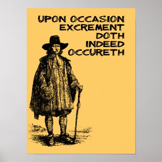 Poop gebeurt Funny Poster Sign (Voorkant)