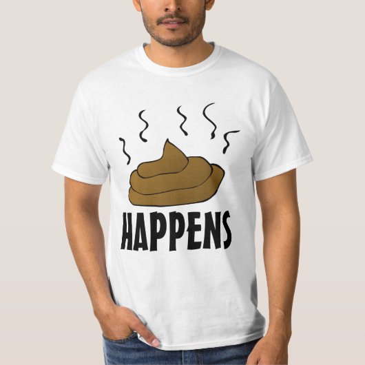 POOP HAPPENS FUNNY MANNEN T-SHIRTS (Voorkant)
