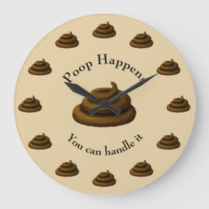 "Poop Happens"  humoristische filosofie Grote Klok