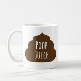 Poop Juice Funny Coffee Mok