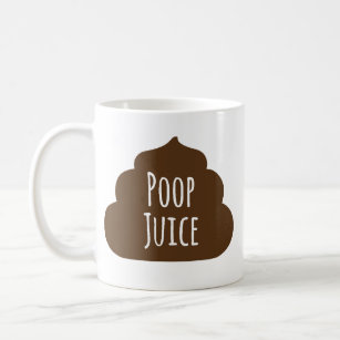 Poop Juice Funny Coffee Mok