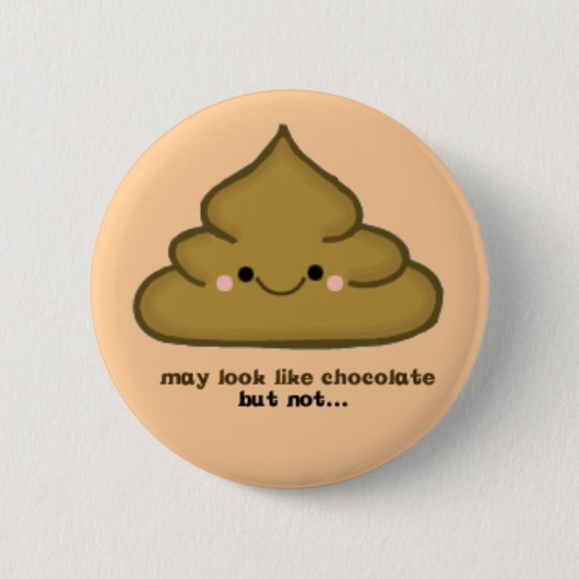 POOP PIN RONDE BUTTON 5,7 CM (Voorkant)
