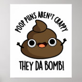 Poop Puns Aren't Crappy They Da Bomb Funny Poo Pun Poster (Voorkant)