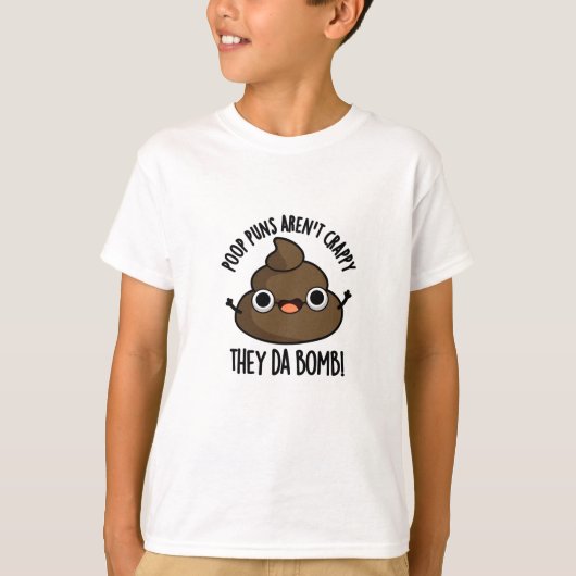 Poop Puns Ze Da Bomb Funny Poo Pun T-shirt (Voorkant)
